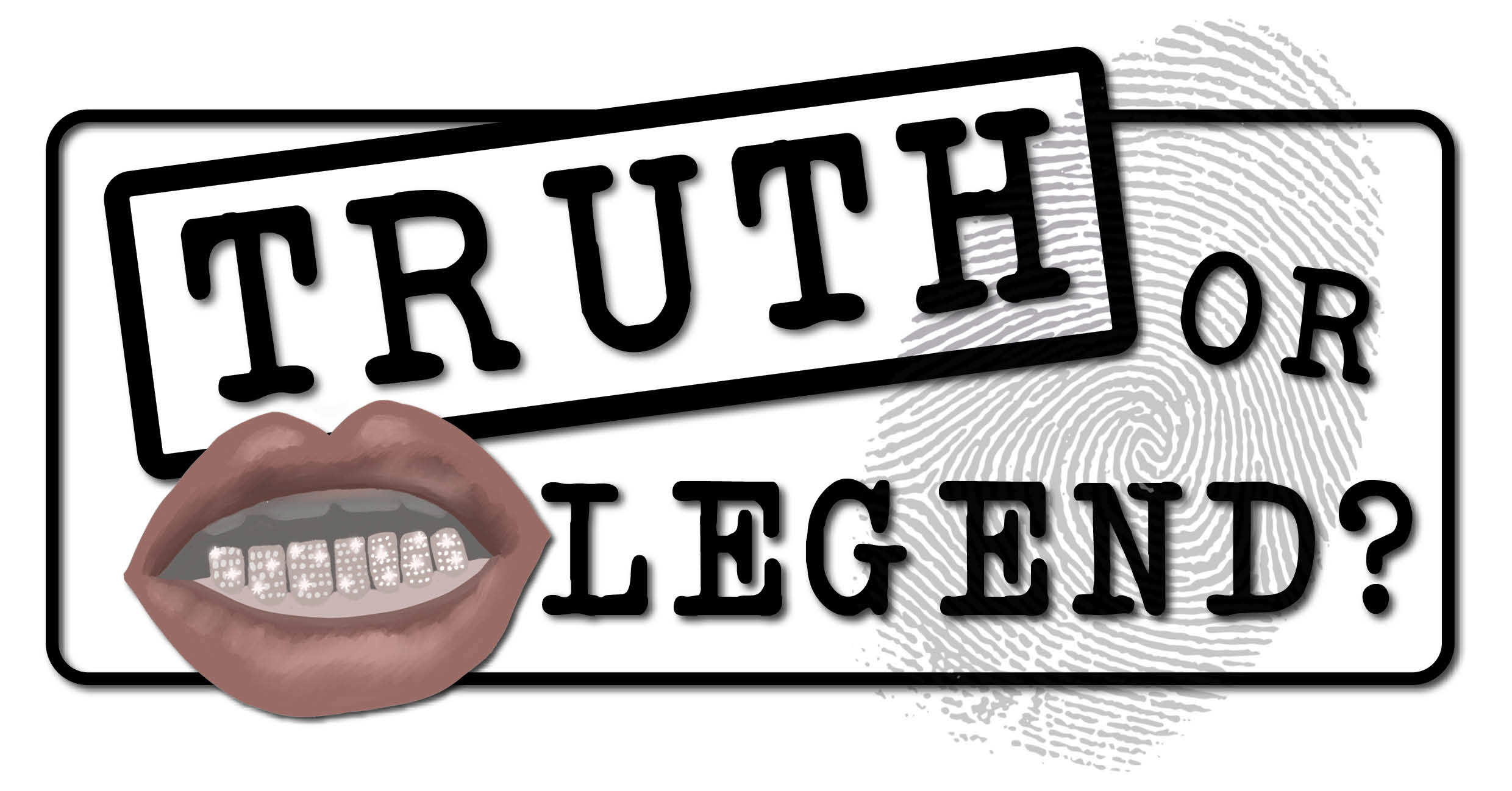 Truth Or Legend