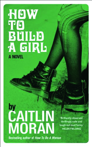 How To Build A Girl
